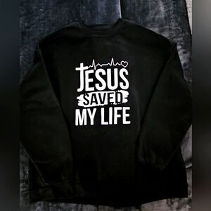 Super soft sweatshirt - new - Jesus Saved My Life - adult medium/large